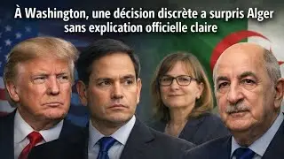 Trump surprend l’Algérie : pourquoi Marco Rubio a mis fin à cette mission