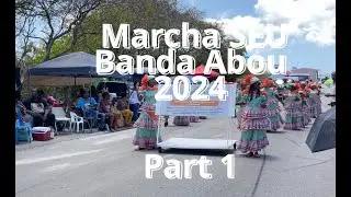 Kòrsou Marcha SEU 2024 (Banda Abou)PART 1