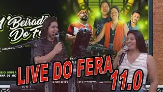 LIVE DO FERA 11.0
