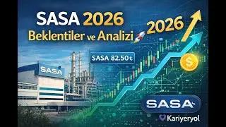SASA 2026 Beklentileri ve Analizi | Temel & Teknik Değerlendirme