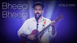 Bheegi Bheegi song by Nobel man