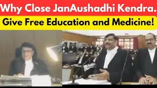 Why Close JanAushadhi Kendra. Give Free Education and Medicine! #law 