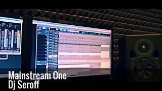 Mainstream One & Dj Seroff