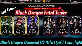 Black Dragon Tremor Fatal Tower Final bosses Battle 200 Fights + Rewards | BD Diamond Vs Mk11 Gold