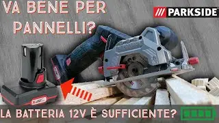 Mini Sega a batteria 12V Parkside - Va bene per i pannelli ? la batteria è sufficiente?