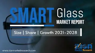 Smart Glass Market Size, Share, Trends & Industry Analysis 2028
