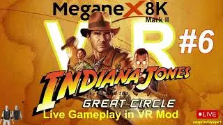#6 Indiana Jones VR Mod / 8K VR Headset / RTX 5090 PC Live!