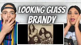 THIS WAS SO GOOD!!.. | FIRST TIME HEARING Looking Glass -  Brandy  Your A Fine girl REACTION