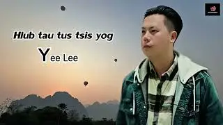 Hlub tau tus tsis yog - Yee Lee(FBI)