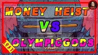 MCVS:[LOST] OlympicGods & Money Heist