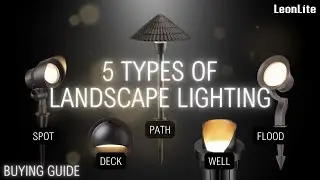 5 Types of Landscape Lighting: How to Choose Them?
