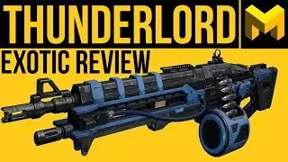 Destiny 2 Forsaken: Thunderlord Exotic Weapon Review