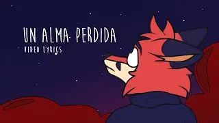 UN ALMA PERDIDA (Video Lyrics) | Fyko Fox