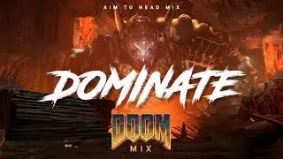 DOOM Mix | Aggressive Metal Electro : Industrial : Metalstep 'DOMINATE'