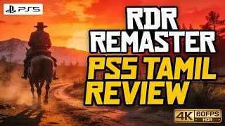 &ldquo;Red Dead Redemption Remaster PS5 &ndash; 4K 60FPS Upgrade Worth Ah? (Tamil Full Review)&rdquo;December 2025