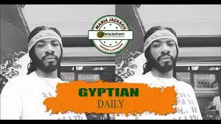 Gyptian - Daily - Barkley Production (@RealGyptian)