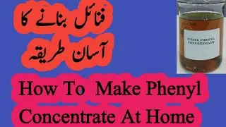 Phenyl Concentrate Making At Home |DIY |Step By Step In Urdu Hindi