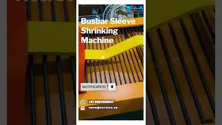 Busbar Sleeve Shrinking Machine#heavyequipment #workshopessentials #busbar #shrinking #sleevedesigns