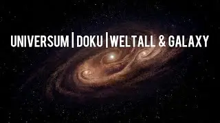 Universum Doku: Über unser Weltall & Galaxie | Interessant | Deutsch |