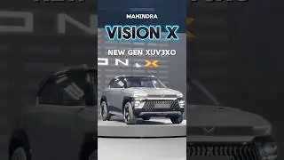 Mahindra Vision X ⚡New Gen Xuv3xo |