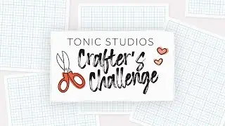 Crafter's Challenge - Karen | Tonic Studios using Die Set 4282e - Luxurious Lantern Shocase