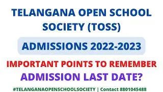 TOSS Admissions 2022 23 Last Date TS Open School Latest News SSC & Open Inter Call 8801045488 #toss