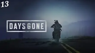 Days Gone: Episode 13 - Dog Days
