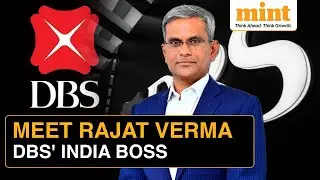 Who Is Rajat Verma? DBS Bank's New India CEO