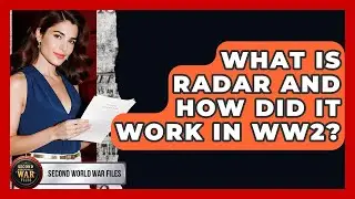 What Is Radar And How Did It Work In WW2? - Second World War Files