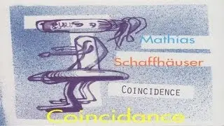 Mathias Schaffh&auml;user - Coincidance #mathiasschaffh&auml;user #heylittlegirl #tech-house