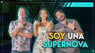 SUERTE CRUZADA- SOY UNA SUPERNOVA - MARÍA MERCEDES CUESTA - EP47 - T2