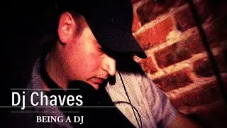 Dj Chaves - Being a DJ  /2001/