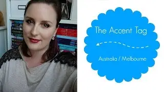 The Accent Tag | Australia / Melbourne