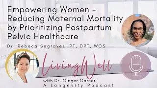 Empowering Women - Reducing Maternal Mortality by Prioritizing Pelvic Healthcare