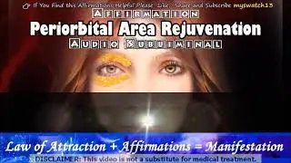 subliminal get rid of hollow eyes affirmations periorbital area rejuvenation | Rain sound