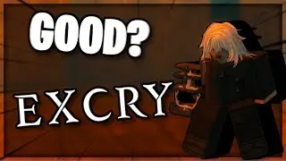 Стоит ли вам играть в Excry!?!?