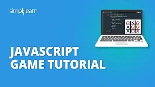 JavaScript Game Tutorial - Create Tic Tac Toe In JavaScript | JavaScript Tutorial | Simplilearn