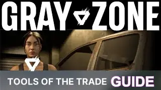 Tools of the Trade | GZW Task Guide | Gray Zone Warfare