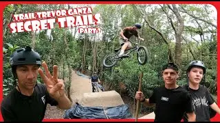 Trail Trevor Ganza Part 3 - Secret Trails