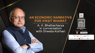 An Economic Narrative for Viksit Bharat | A. K. Bhattacharya in Conversation with Shweta Kothari