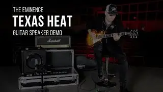 The Eminence Texas Heat Guitar Speaker Demo