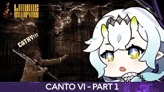 【Limbus Company】Canto VI - Part 1❘ Local Man Trying to Get Into Mansion More at 5