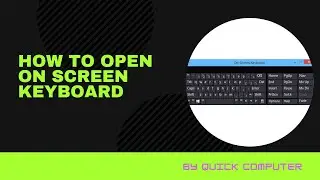 How to open on screen keyboard | Virtual keyboard | Windows 10 | By Quick Computer