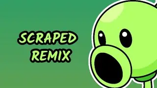 Plants Vs Zombies the musical - (SCRAPED)  fan remix