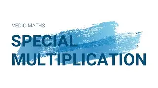 Base Method for Multiplication | Vedic Maths 4