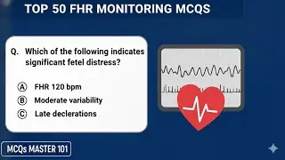 Top 50 FHR monitoring MCQs | MCQs Mastery #2025 #education #study #explore #fyp #viral #medical