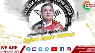 Coming Soon!! International Master Chef Rajesh Kumar Sharma only on Samay Bharat 24x7