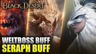 BDO SERAPH WIRD JETZT SCHON GEBUFFT😂Weltboss BUFF😱Black Desert Global Patch Analyse