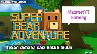 Super Bear Adventure Bossss 🐻🐻&zwj;❄️👋😎