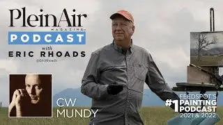 Подкаст Plein Air 230: CW Mundy (часть 1) об импрессионизме + поп-арте и многом другом